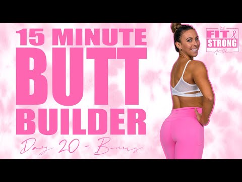 15 Minute Butt Builder Workout | Fit & Strong At Home – Day 20 Bonus